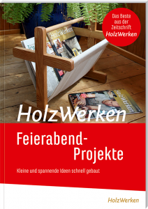 HolzWerken - Feierabendprojekte