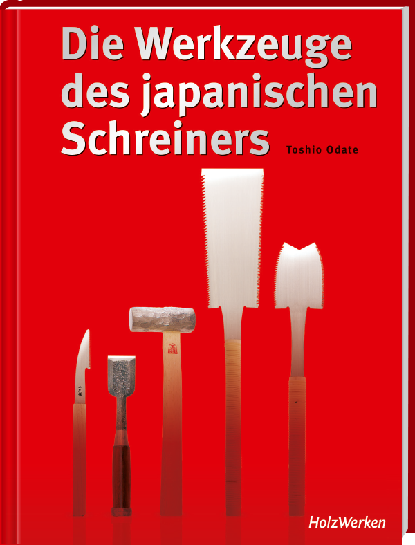Die Werkzeuge des japanischen Schreiners