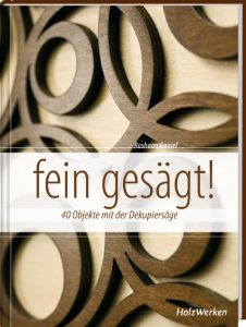 fein gesägt!