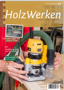 HolzWerken 67 September/Oktober 2017 - Digitales Heft