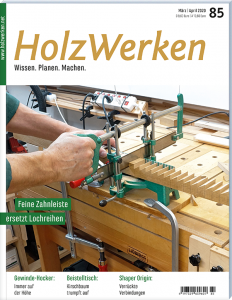 HolzWerken 85 März/April 2020 - Digitales Heft