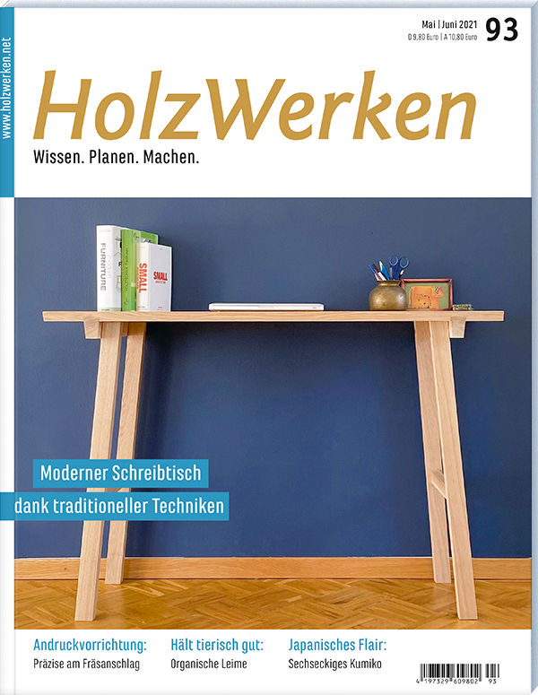 HolzWerken 93 Mai/Juni 2021