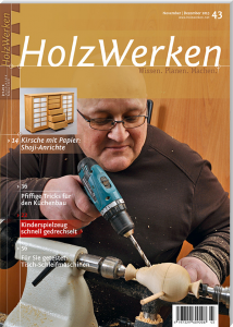 HolzWerken 43 November/Dezember 2013 - Digitales Heft