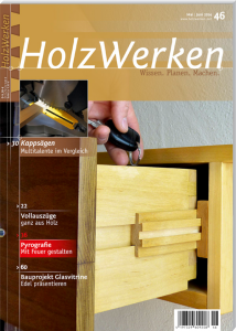HolzWerken 46 Mai/Juni 2014 - Digitales Heft