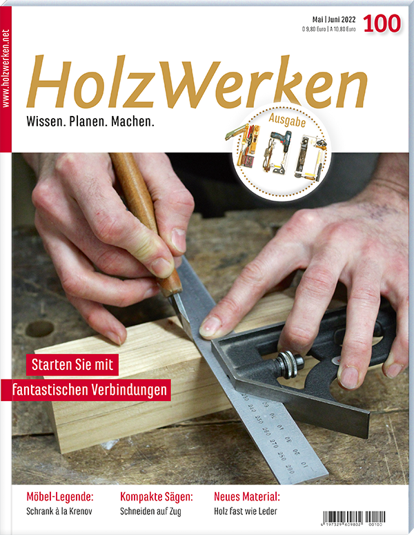 HolzWerken 100 Mai/Juni 2022