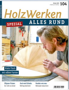 HolzWerken 104 Winter 2022 - Digitales Heft