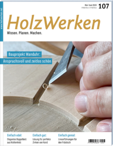 HolzWerken 107 Mai/Juni 2023 - Digitales Heft