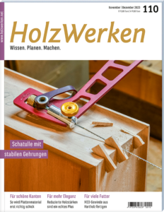 HolzWerken 110 November/Dezember 2023 - Digitales Heft