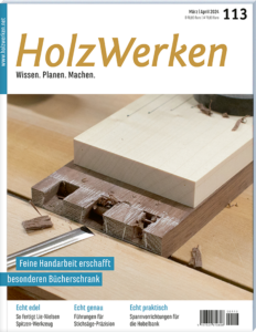 HolzWerken 113 März/April 2024 - Digitales Heft