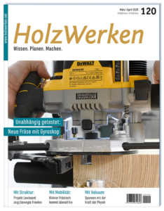 Titelbild der Zeitschrift HolzWerken, Ausgabe 120.