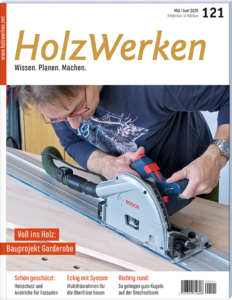 HolzWerken 121 Mai/Juni 2025 - Digitales Heft
