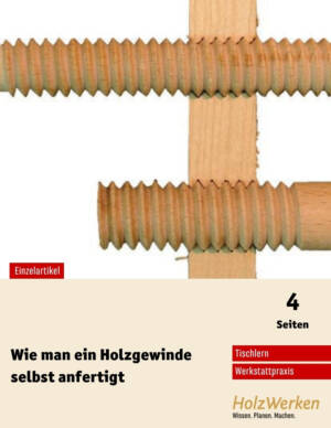 Holzgewinde schneiden