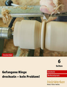 Gefangene Ringe drechseln