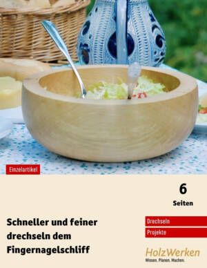 Drechseln mit Fingernagelschliff