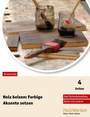 Oberflächenbehandlung: Beizen und Lasuren