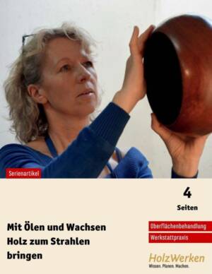 Oberflächenbehandlung: Ölen und Wachsen