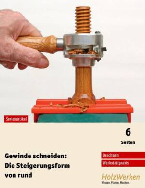 Holzgewinde schneiden