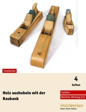 Abrichten mit Handhobeln
