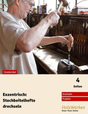 Stechbeitel-Hefte drechseln