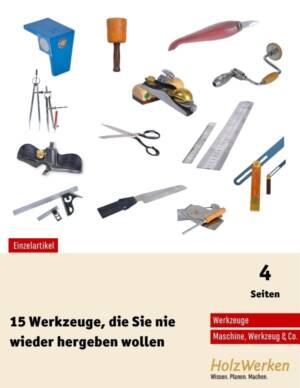 Die wichtigsten Neben-Werkzeuge der Werkstatt