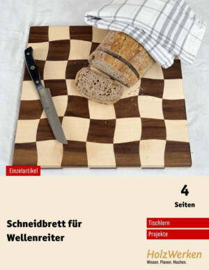 Bauanleitung: Ungewöhnliches Schneidebrett