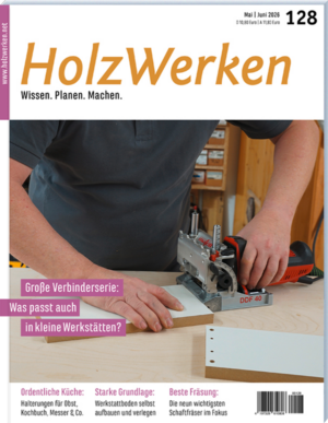 HolzWerken 128 Mai/Juni 2026
